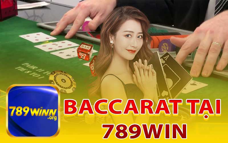 Baccarat Tại Nhà Cái 789Win