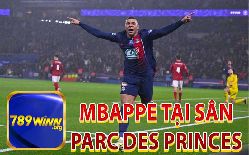 Mbappe Tại Sân Parc des Princes